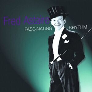 Fred Astaire - Fascinating Rhythm  CD